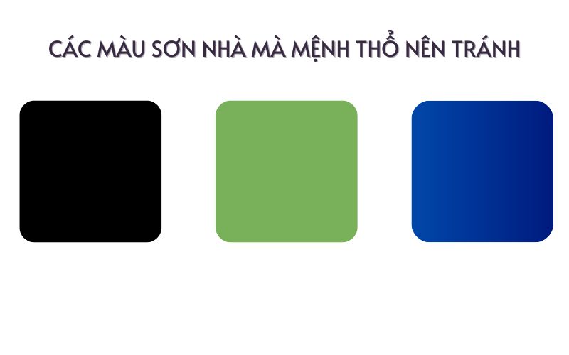 Các màu sơn mà mệnh Thổ không nên sử dụng